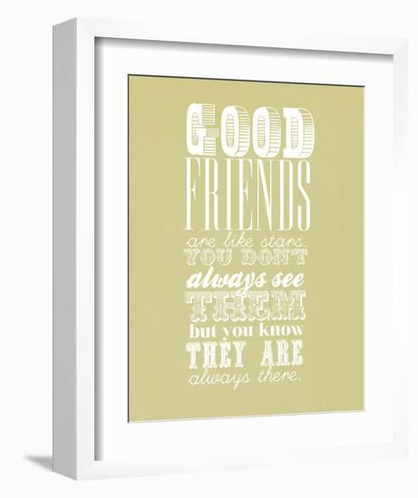 Good Friends Are Like Stars-null-Framed Giclee Print