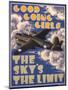 Good Going Girls. The Sky's the Limit. WWII Poster-null-Mounted Giclee Print