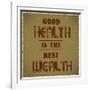 Good Health is the Best Wealth-GayanB-Framed Art Print