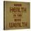 Good Health is the Best Wealth-GayanB-Stretched Canvas