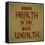 Good Health is the Best Wealth-GayanB-Framed Stretched Canvas