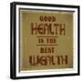 Good Health is the Best Wealth-GayanB-Framed Premium Giclee Print