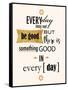 Good in Everyday-Anna Quach-Framed Stretched Canvas