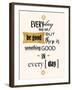 Good in Everyday-Anna Quach-Framed Art Print