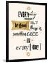 Good in Everyday-Anna Quach-Framed Art Print