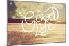 Good Life-Vintage Skies-Mounted Giclee Print