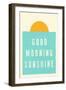 Good Morning Sunshine Print-Ren Lane-Framed Art Print