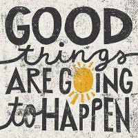 Good Things are Going to Happen-Michael Mullan-Lamina Framed Art Print