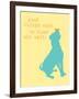 Good Things Come - Yellow Version-Dog is Good-Framed Art Print