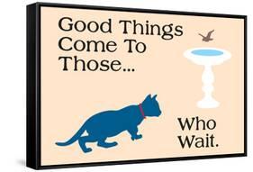 Good Things Come-Cat is Good-Framed Stretched Canvas