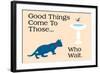 Good Things Come-Cat is Good-Framed Art Print
