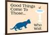 Good Things Come-Cat is Good-Framed Art Print