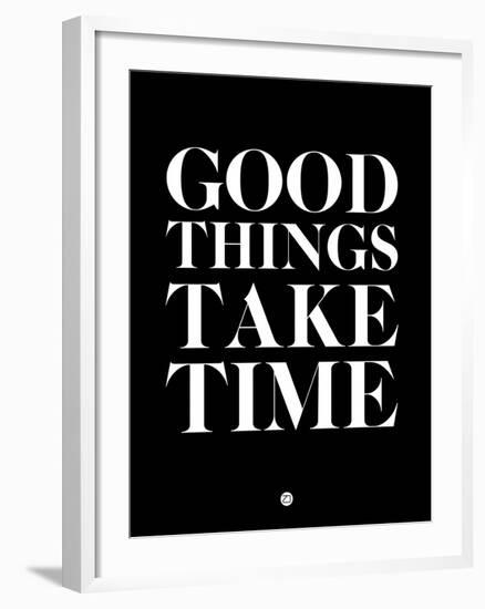 Good Things Take Time 1-NaxArt-Framed Art Print