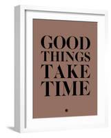 Good Things Take Time 3-NaxArt-Framed Art Print