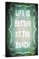 Good Times Better Beach-LightBoxJournal-Stretched Canvas