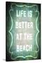 Good Times Better Beach-LightBoxJournal-Stretched Canvas