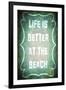 Good Times Better Beach-LightBoxJournal-Framed Giclee Print