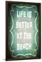Good Times Better Beach-LightBoxJournal-Framed Giclee Print