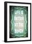 Good Times Better Beach-LightBoxJournal-Framed Giclee Print