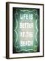 Good Times Better Beach-LightBoxJournal-Framed Giclee Print