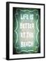 Good Times Better Beach-LightBoxJournal-Framed Giclee Print