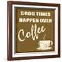 Good Times Happen Over Coffee-radubalint-Framed Art Print