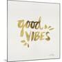 Good Vibes - Gold Ink-Cat Coquillette-Mounted Giclee Print