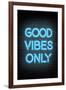 Good Vibes Only - Blue Neon-null-Framed Art Print