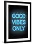 Good Vibes Only - Blue Neon-null-Framed Art Print