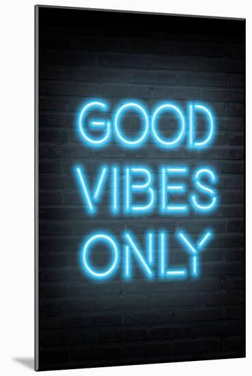 Good Vibes Only - Blue Neon-null-Mounted Art Print