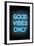 Good Vibes Only - Blue Neon-null-Framed Art Print