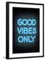 Good Vibes Only - Blue Neon-null-Framed Art Print