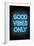 Good Vibes Only - Blue Neon-null-Framed Art Print