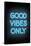 Good Vibes Only - Blue Neon-null-Framed Stretched Canvas