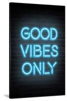 Good Vibes Only - Blue Neon-null-Stretched Canvas