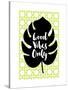 Good Vibes Only Green-Bella Dos Santos-Stretched Canvas