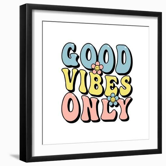 Good Vibes Only Inspirational Slogan Print for T-Shirts, Cards, Posters, Positive Motivational Quot-Lentochka-Framed Photographic Print