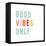 Good Vibes Only Pastel-Ann Kelle-Framed Stretched Canvas