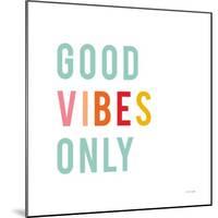 Good Vibes Only Pastel-Ann Kelle-Mounted Art Print