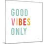 Good Vibes Only Pastel-Ann Kelle-Mounted Art Print