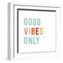 Good Vibes Only Pastel-Ann Kelle-Framed Art Print