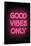 Good Vibes Only - Pink Neon-null-Framed Stretched Canvas