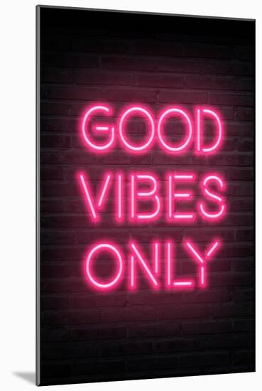Good Vibes Only - Pink Neon-null-Mounted Art Print