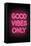 Good Vibes Only - Pink Neon-null-Framed Stretched Canvas