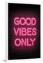 Good Vibes Only - Pink Neon-null-Framed Art Print