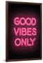 Good Vibes Only - Pink Neon-null-Framed Art Print