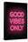 Good Vibes Only - Pink Neon-null-Framed Stretched Canvas