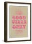 Good Vibes Only - Pink-null-Framed Art Print