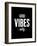 Good Vibes Only-Brett Wilson-Framed Art Print