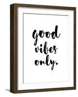 Good Vibes Only-Pop Monica-Framed Art Print